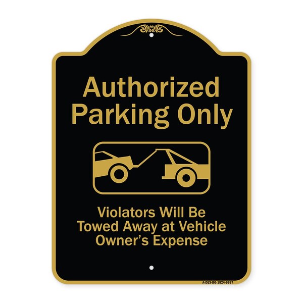 Designer Series-Authorized Parking Violators Will Be Towed Away Owner, 24" x 18", BG-1824-9997